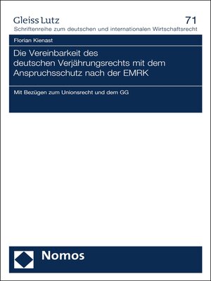 cover image of Die Vereinbarkeit des deutschen Verjährungsrechts mit dem Anspruchsschutz nach der EMRK